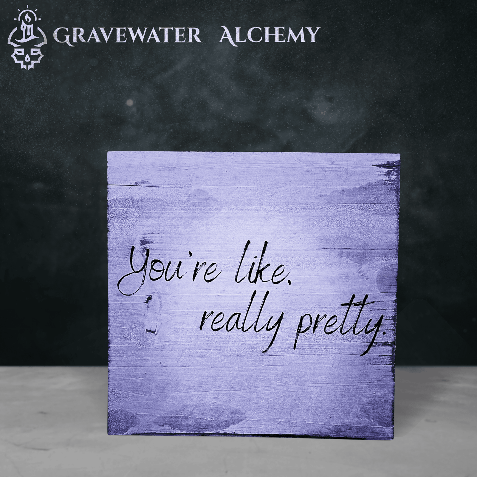 Funny Engraved Wall Art – “You’re Like, Really Pretty”
