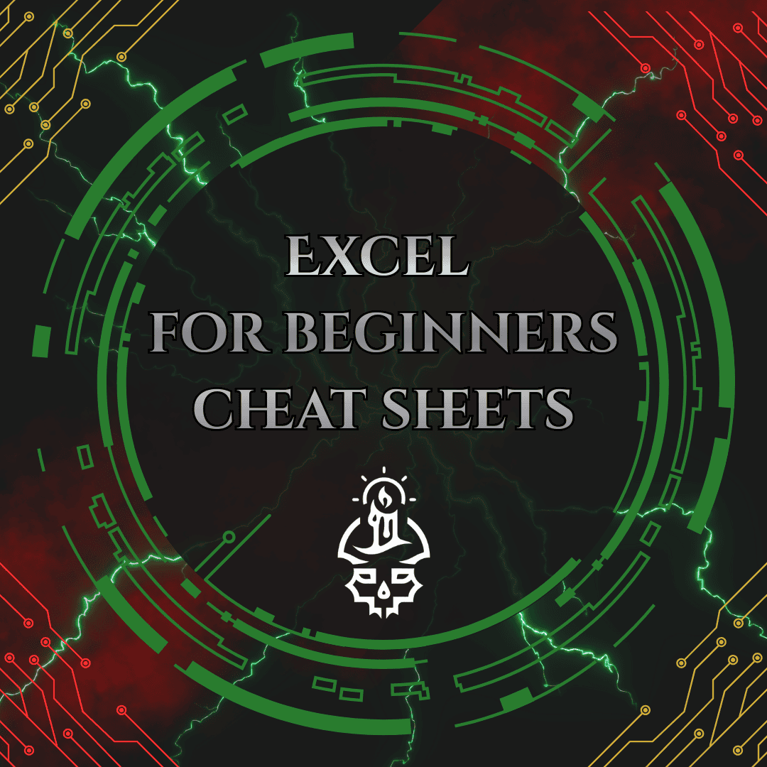 Pages of the Grimoire – Beginner Cheat Sheets to Excel
